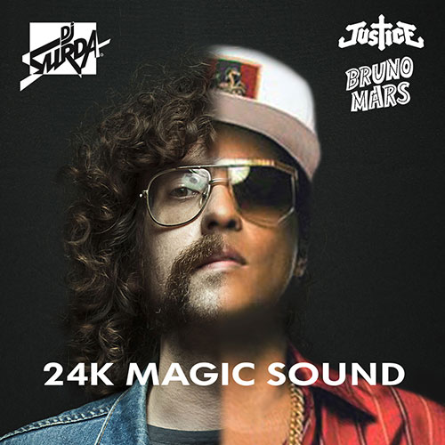Dj. Surda – 24K Magic Sound (Justice vs. Bruno Mars)