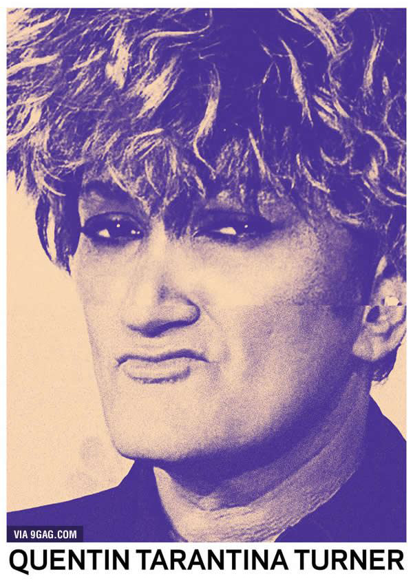09 Celebrity Mash-ups - Quentin Tarantina Turner
