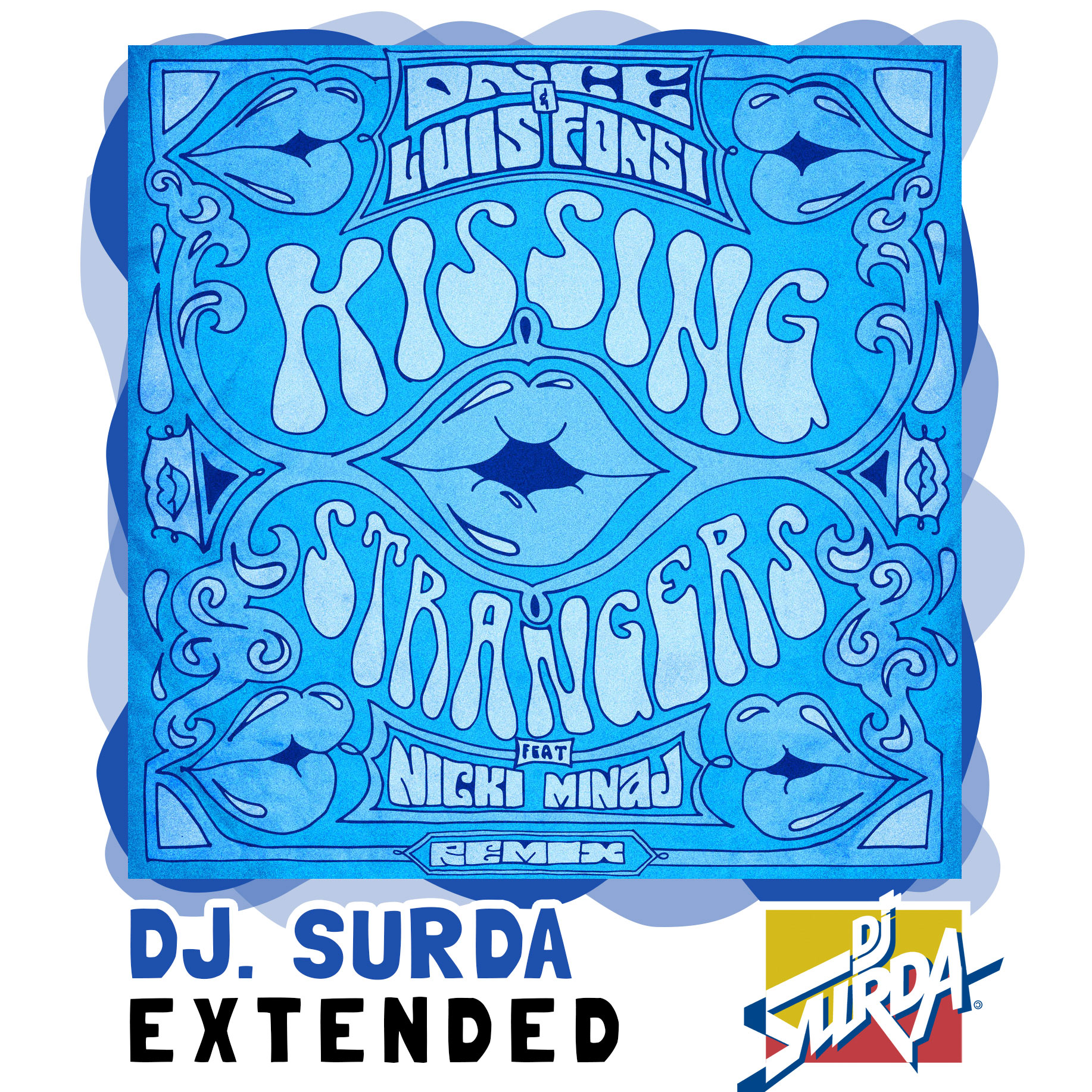 DNCE & Luis Fonsi feat. Nicki Minaj – Kissing Strangers (Remix) (Dj. Surda Extended Version)
